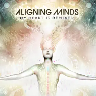 baixar álbum Aligning Minds - My Heart Is Remixed