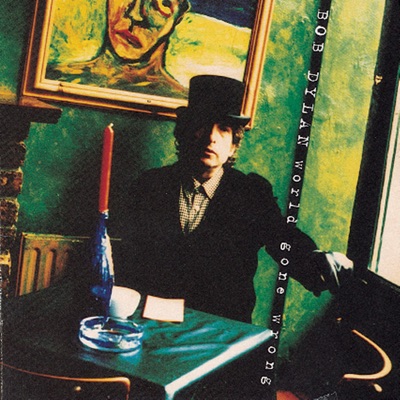 World Gone Wrong (Remastered) - Bob Dylan
