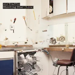 Shooting Star (Live) - Single - Air Traffic Shooting Star (Live) - Single - Air Traffic