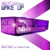 Wake Up (feat. Jazzy D & Miss Bunty) - Single album lyrics, reviews, download