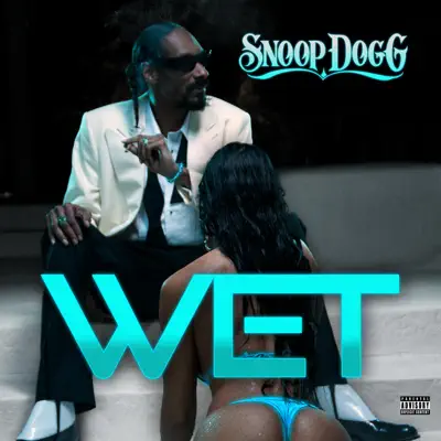 Wet - Single - Snoop Dogg