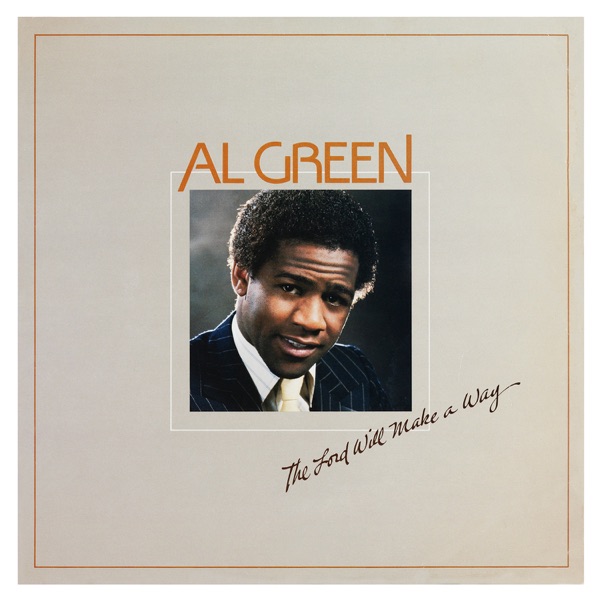 The Lord Will Make a Way - Al Green