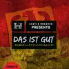 Das Ist Gut - Single album lyrics, reviews, download