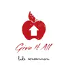 Give It All album lyrics, reviews, download