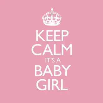 Keep Calm - It's a Baby Girl by Various Artists album reviews, ratings, credits