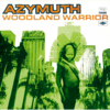 Woodland Warrior - Azymuth