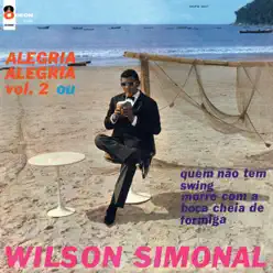 Alegria Alegria, Vol. 2 - Wilson Simonal