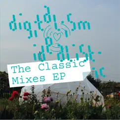 Idealistic (The Classic Mixes) - EP by Digitalism album reviews, ratings, credits