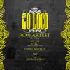 Go Loco (feat. Fat Joe, B-Real, Lenny and Max, TAZ & George Lopez) - Single album lyrics, reviews, download