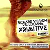 Primitive (Remixes) - Single album lyrics, reviews, download