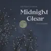 Midnight Clear (Solo Piano Christmas) album lyrics, reviews, download