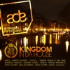 Kingdom in da House: Ade 2013