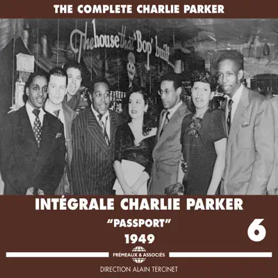 The Complete Charlie Parker, Vol. 6: "Passport" (1949) - Charlie Parker
