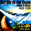Fly Me to the Moon (Piano & Bass) [In the Style of Frank Sinatra] [Karaoke Version] - Ameritz - Karaoke