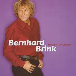 Mitten im Leben - Bernhard Brink