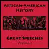 African American History (Great Speeches Volume 1) album lyrics, reviews, download