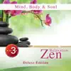 Mind, Body & Soul, Vol. 3: Zen Relaxation (Deluxe Edition) album lyrics, reviews, download