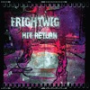 Frightwig - Crawford