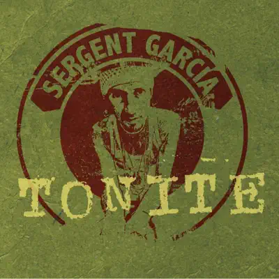 Tonite - Single - Sergent Garcia