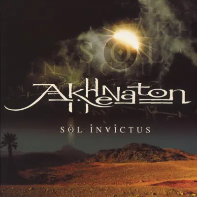 Sol Invictus (Version 2002) - Akhenaton