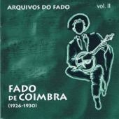 Arquivos do Fado - Fado de Coimbra (1926-1930) [Vol. 2] artwork