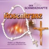 Gebetsrunde Bad Zell - Der schmerzhafte Rosenkranz