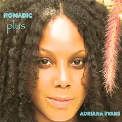 Nomadic Plus - Adriana Evans