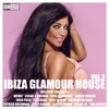 Ibiza Glamour House, Vol. 3