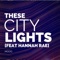 These City Lights (feat. Hannah Rae) artwork