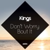 Don't Worry 'Bout It - Single, 2016