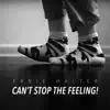 Can't Stop the Feeling! - Single album lyrics, reviews, download