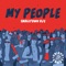 My People (Marten Hørger Remix) - Smalltown DJs lyrics