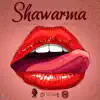 Shawarma - Single album lyrics, reviews, download