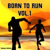 Born to Run, Vol. 1