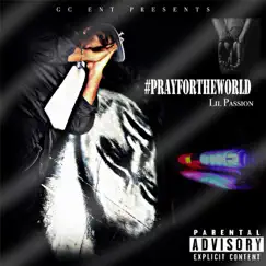 #Prayfortheworld - Single by Lil Passion album reviews, ratings, credits