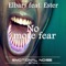 No More Fear - Elbars & Ester lyrics