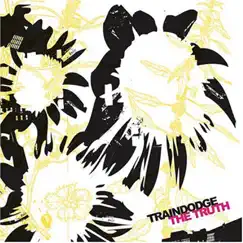 The Truth by Traindodge album reviews, ratings, credits