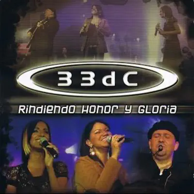 Rindiendo Honor y Gloria - 33Dc