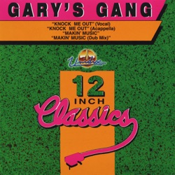 Gary's Gang - Knock Me Out