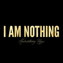I Am Nothing - Single by Markanthony Rizzo album reviews, ratings, credits