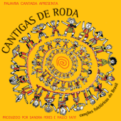 Cantigas de Roda - Palavra Cantada