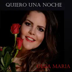 Quiero una Noche - Single - Olga Maria