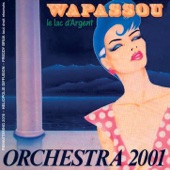 Wapassou - Lac d'argent (Remastered)