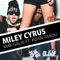 Miley Cyrus - Mäk Gälis & Kevin Tandu lyrics