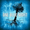 One Blue Night - It's All Over Now, Baby Blue