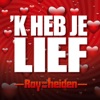 'K Heb Je Lief - Single