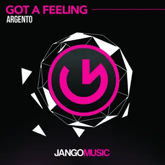 Got a Feeling - Single by Argento album reviews, ratings, credits