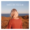 Home & Dry: Told a Lie - EP