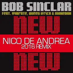 New New New (feat. Vybrate, Queen Ifrica & Makedah) [Nico De Andrea 2016 Remix] - Single - Bob Sinclar