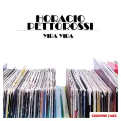 Yira Yira - EP - Horacio Pettorossi